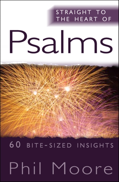 Straight to the Heart of Psalms : 60 bite-sized insights, EPUB eBook