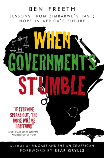 When Governments Stumble : Lessons from Zimbabwe's past, hope in Africa's future, EPUB eBook