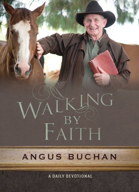 Walking by Faith : A daily devotional, Hardback Book