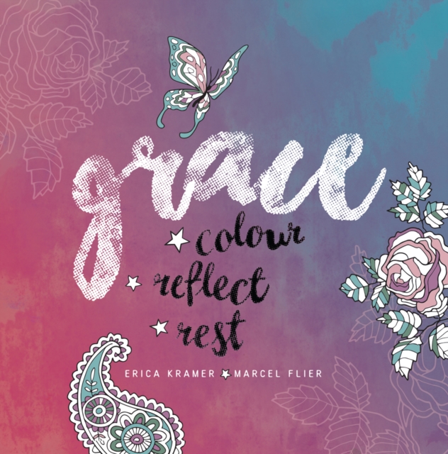 Grace : Colour, Reflect, Rest, Hardback Book
