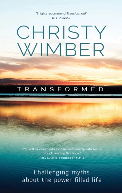 Transformed : Challenging myths about the power-filled life, EPUB eBook