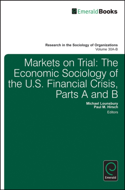 Markets on Trial : The Economic Sociology of the U.S. Financial Crisis, Multiple-component retail product Book