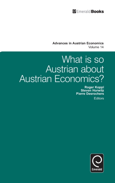 What is so Austrian about Austrian Economics?, Hardback Book