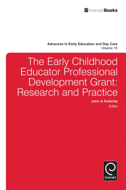 The Early Childhood Educator Professional Development Grant : Research and Practice, Hardback Book