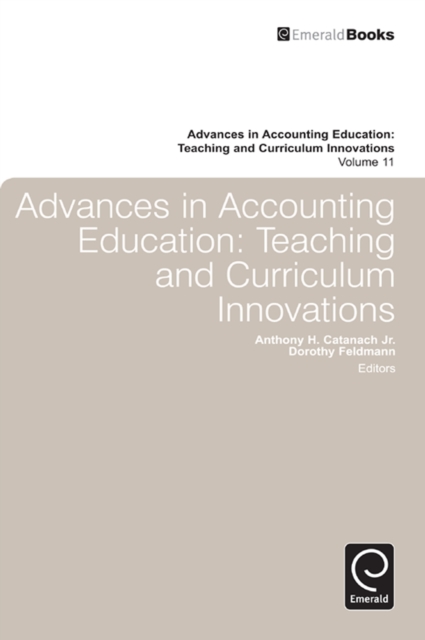 Advances in Accounting Education : Teaching and Curriculum Innovations, PDF eBook