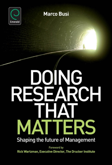Doing Research That Matters : Shaping the Future of Management, Hardback Book