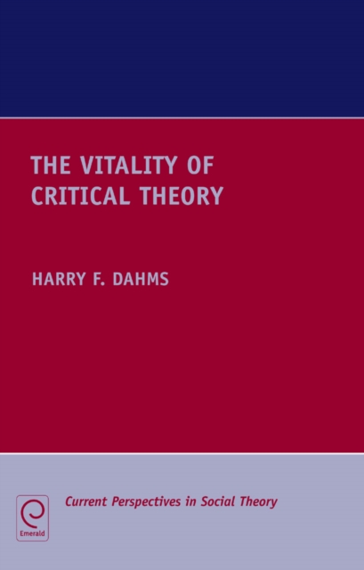 The Vitality of Critical Theory, Hardback Book