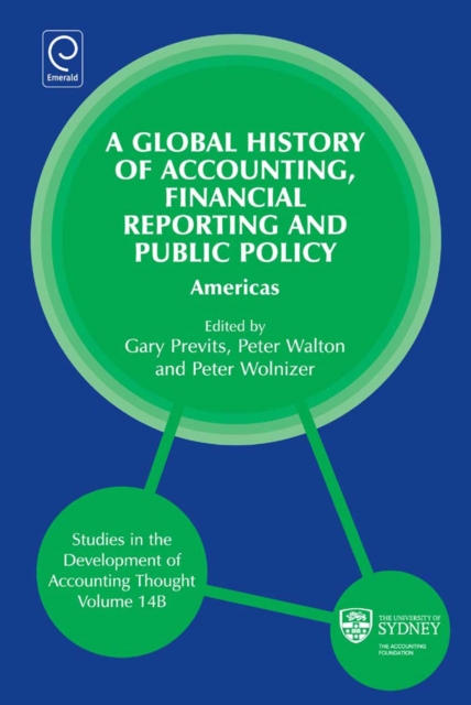 Global History of Accounting, Financial Reporting and Public Policy : Americas, Hardback Book