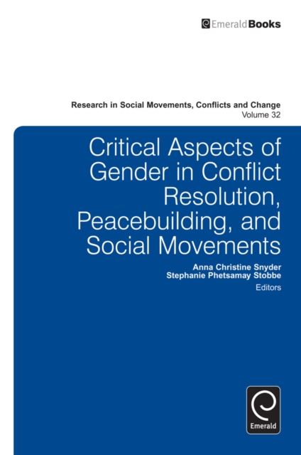 Critical Aspects of Gender in Conflict Resolution, Peacebuilding, and Social Movements, Hardback Book