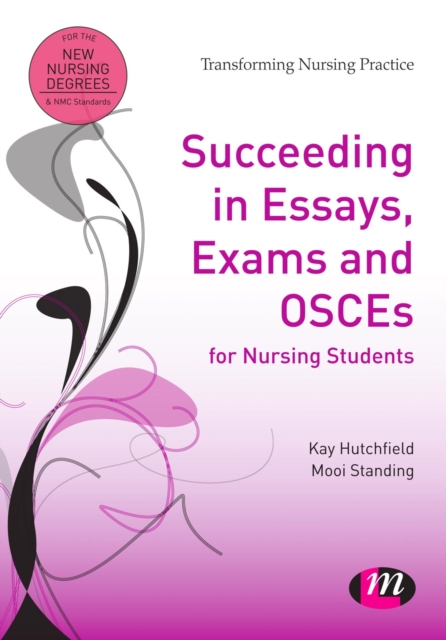 Succeeding in Essays, Exams and OSCEs for Nursing Students, PDF eBook
