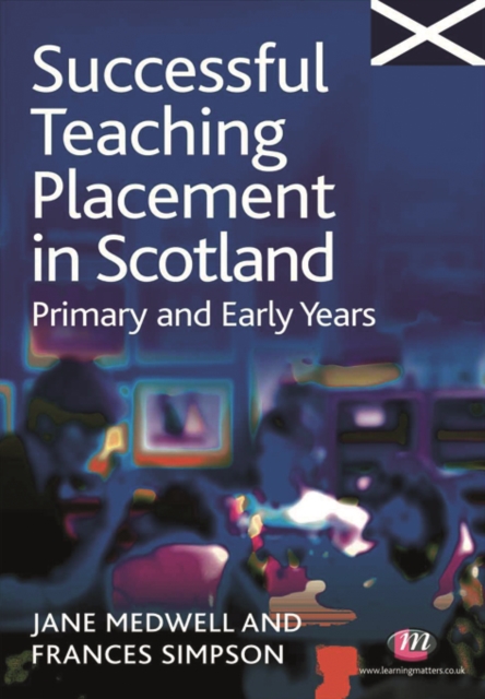 Successful Teaching Placement in Scotland Primary and Early Years, EPUB eBook