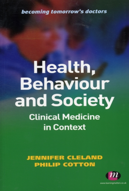 Health, Behaviour and Society: Clinical Medicine in Context, Paperback / softback Book