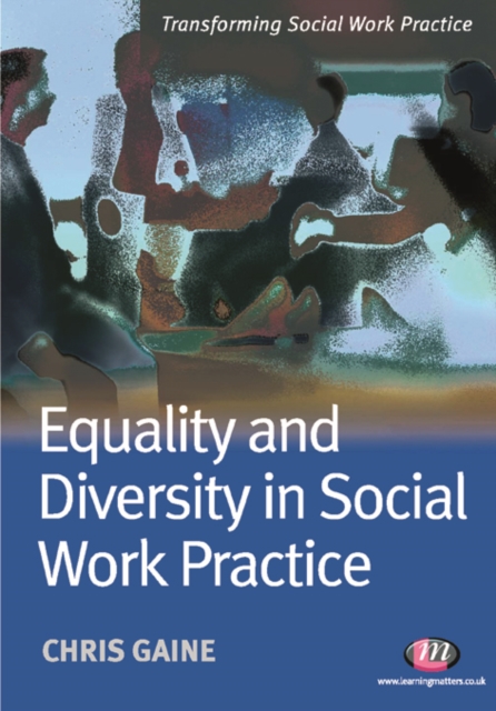Equality and Diversity in Social Work Practice, PDF eBook