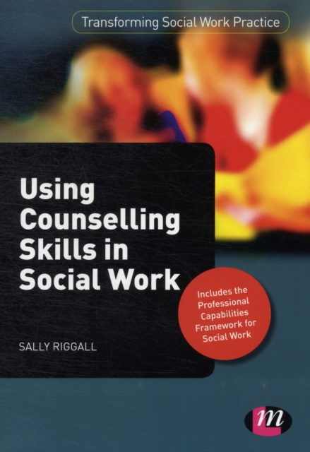 Using Counselling Skills in Social Work, Paperback / softback Book