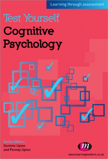 Test Yourself: Cognitive Psychology : Learning through assessment, Paperback / softback Book