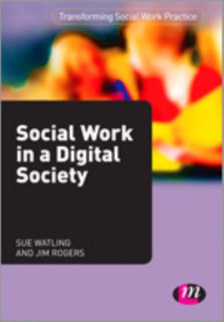 Social Work in a Digital Society, Hardback Book
