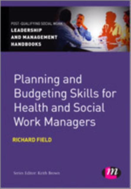 Planning and Budgeting Skills for Health and Social Work Managers, Paperback / softback Book