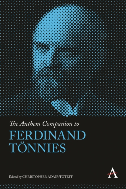 The Anthem Companion to Ferdinand Tonnies, Hardback Book