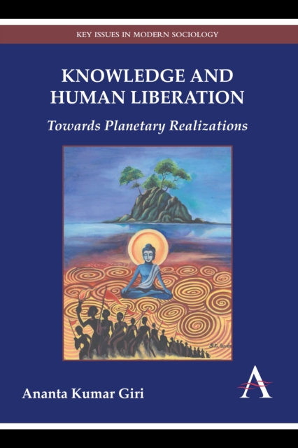 Knowledge and Human Liberation : Towards Planetary Realizations, Hardback Book