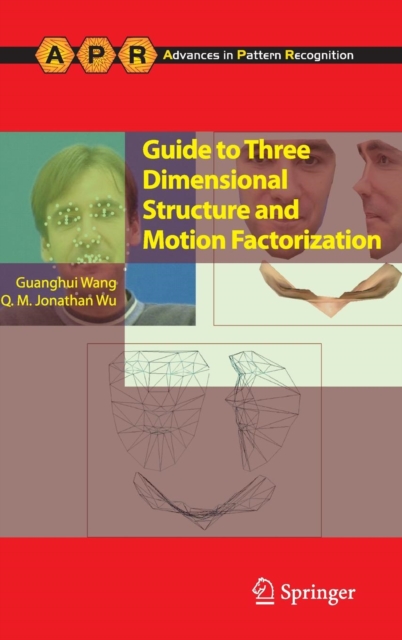 Guide to Three Dimensional Structure and Motion Factorization, Hardback Book