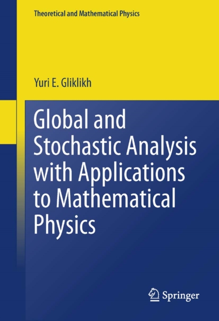 Global and Stochastic Analysis with Applications to Mathematical Physics, PDF eBook