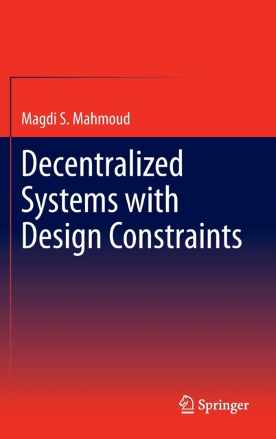 Decentralized Systems with Design Constraints, Hardback Book