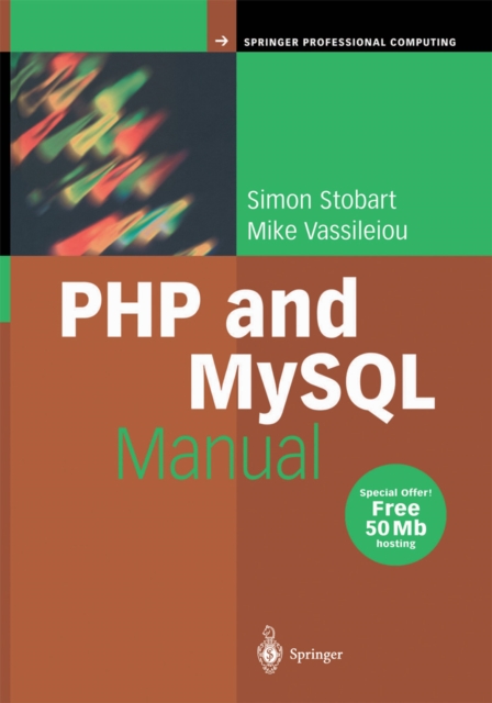 PHP and MySQL Manual : Simple, yet Powerful Web Programming, PDF eBook