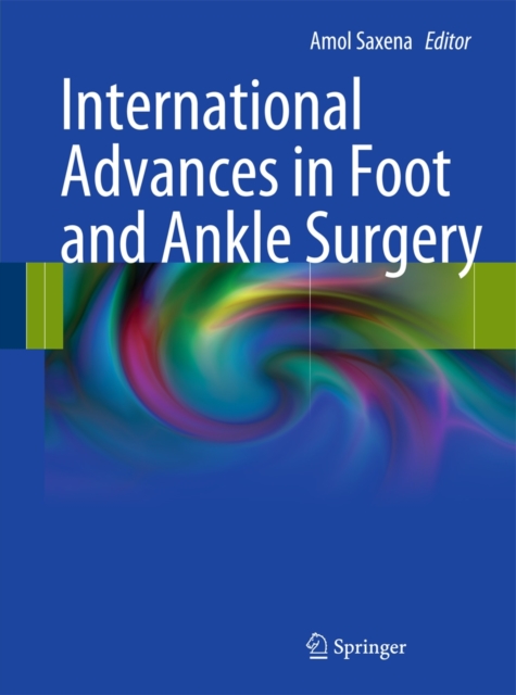 International Advances in Foot and Ankle Surgery, Hardback Book