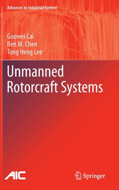 Unmanned Rotorcraft Systems, Hardback Book