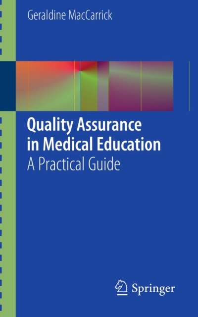 Quality Assurance in Medical Education : A Practical Guide, PDF eBook