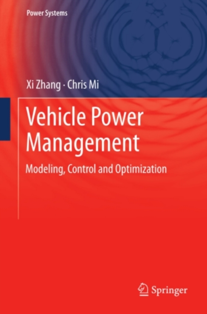 Vehicle Power Management : Modeling, Control and Optimization, PDF eBook
