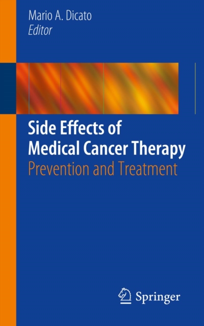 Side Effects of Medical Cancer Therapy : Prevention and Treatment, PDF eBook
