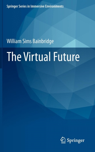 The Virtual Future, Hardback Book