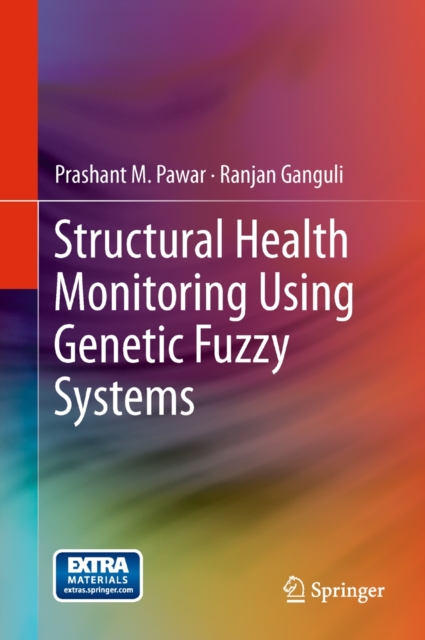 Structural Health Monitoring Using Genetic Fuzzy Systems, Hardback Book