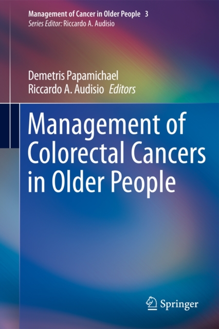 Management of Colorectal Cancers in Older People, Hardback Book