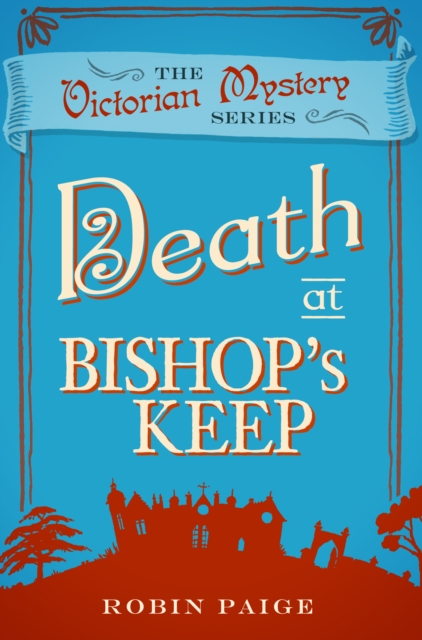 Death at Bishop's Keep : A Victorian Mystery (1), Paperback / softback Book