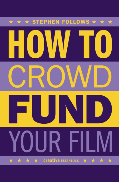 How to Crowdfund Your Film, EPUB eBook