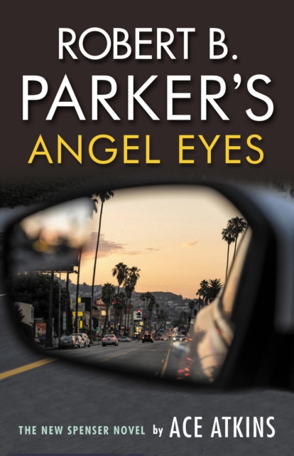 Robert B. Parker's Angel Eyes, EPUB eBook