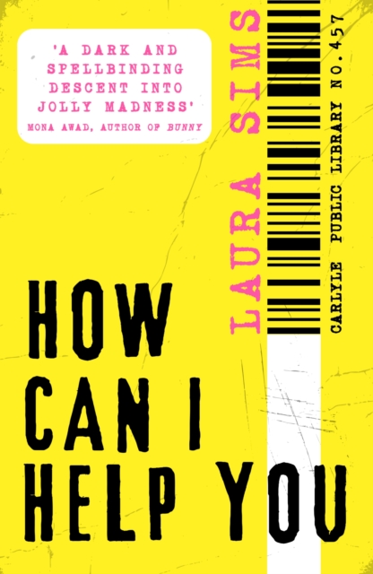 How Can I Help You : A Razor-sharp Suspense about Two Librarians Whose Lives Have Become Dangerously Intertwined, EPUB eBook