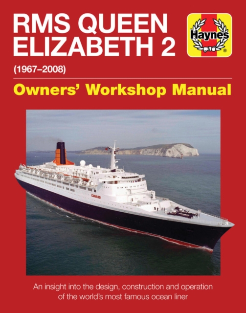 Queen Elizabeth 2 Manual : An insight into the design, construction and opera, Hardback Book