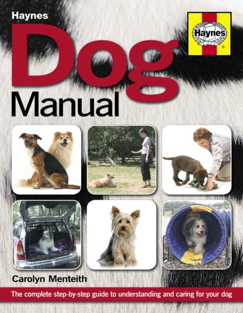 Dog Manual : The complete step-by-step guide to understanding and caring for your dog, Paperback / softback Book