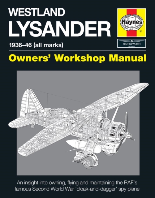 Westland Lysander Manual : 1936-44 (all marks), Hardback Book