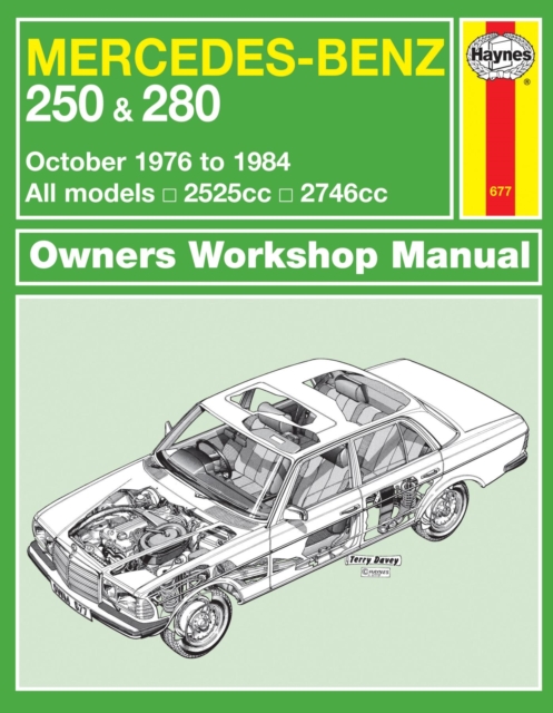Mercedes-Benz 250 & 280 123 Series Petrol (Oct 76 - 84) Haynes Repair Manual : 76-84, Paperback / softback Book