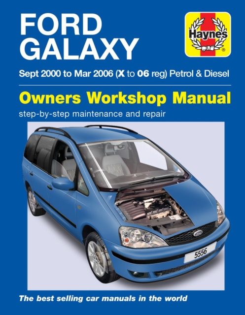 Ford Galaxy Petrol & Diesel (00 - 06) Haynes Repair Manual, Paperback / softback Book