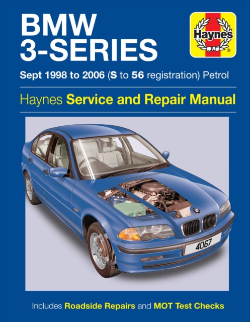 BMW 3-Series Petrol (Sept 98 - 06) Haynes Repair Manual, Paperback / softback Book