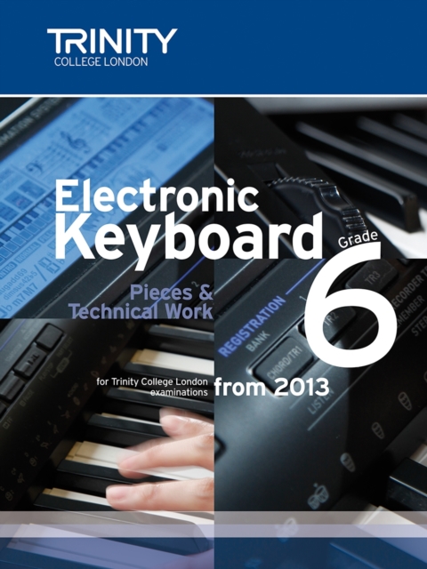 Electronic Keyboard: Pieces & Technical Work Grade 6, Sheet music Book
