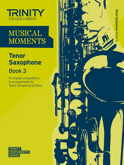 Musical Moments Tenor Saxophone Book 3, Sheet music Book