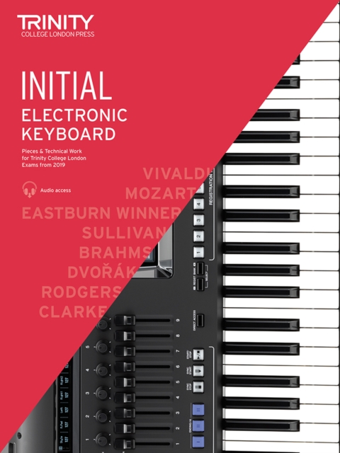 Trinity College London Electronic Keyboard Exam Pieces & Technical Work From 2019: Initial Grade, Sheet music Book