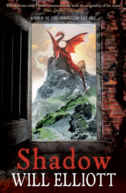 Shadow : The Pendulum Trilogy Book 2, EPUB eBook