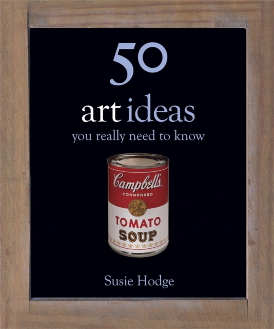 50 Art Ideas : You Really Need to Know, Hardback Book